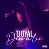 Tj Gyal - Dem a Lie - Single